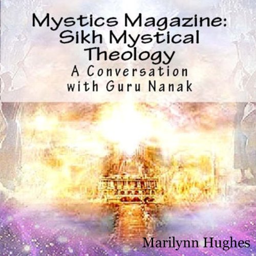 Page de couverture de Sikh Mystical Theology: A Conversation with Guru Nanak