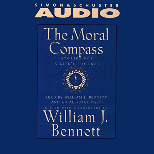 The Moral Compass Audiolivro Por William J. Bennett, Richard Thomas capa