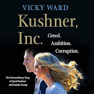 Kushner, Inc. Audiobook By Vicky Ward cover art