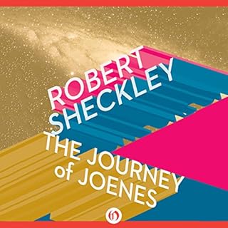 The Journey of Joenes Audiobook By Robert Sheckley cover art