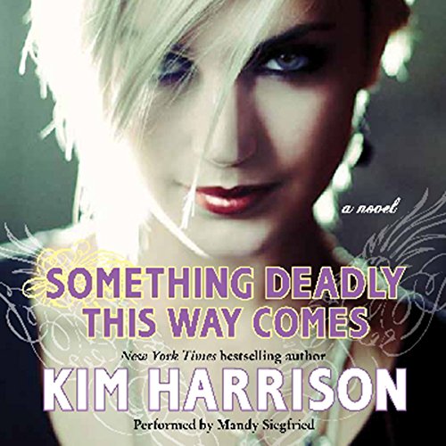 Something Deadly This Way Comes Audiolivro Por Kim Harrison capa