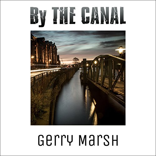 By the Canal Audiolivro Por Gerry Marsh capa