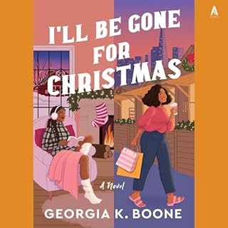 I'll Be Gone for Christmas Audiobook By Georgia K. Boone cover art