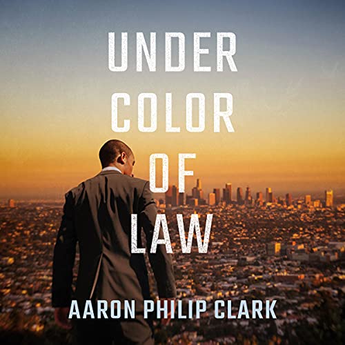 Under Color of Law Audiolivro Por Aaron Philip Clark capa