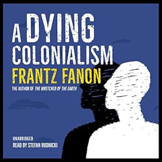 A Dying Colonialism Audiobook By Frantz Fanon cover art