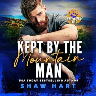 Kept by the Mountain Man Audiolibro Por Shaw Hart arte de portada