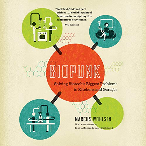 Biopunk Audiobook By Marcus Wohlsen cover art