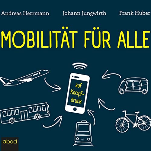 Mobilität für alle Audiolivro Por Andreas Herrmann, Johann Jungwirth, Frank Huber capa