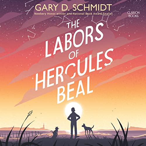 The Labors of Hercules Beal Audiobook By Gary D. Schmidt cover art