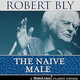 The Naive Male Audiolibro Por Robert Bly arte de portada