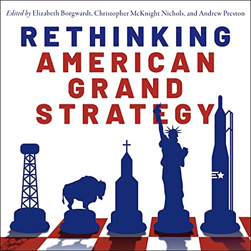 Rethinking American Grand Strategy cover art