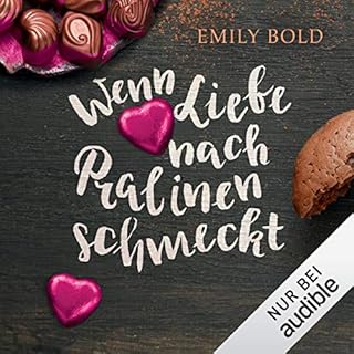 Wenn Liebe nach Pralinen schmeckt Titelbild