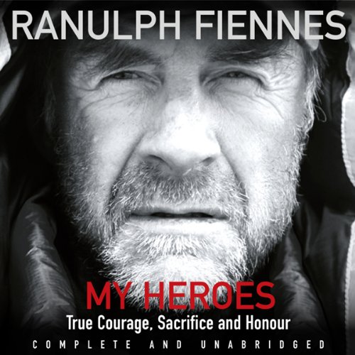 My Heroes: Extraordinary Courage, Exceptional People cover art