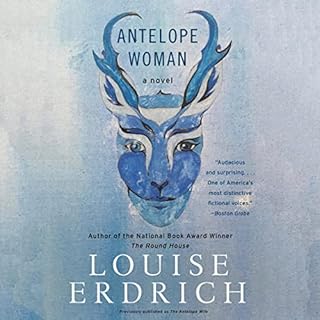 Antelope Woman Audiobook By Louise Erdrich cover art