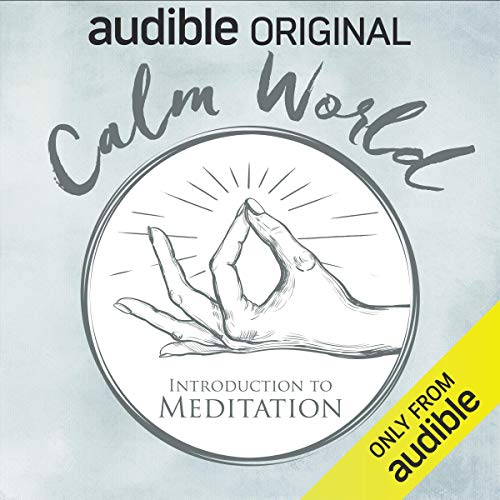 Calm World: Introduction to Meditation cover art