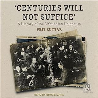 Centuries Will Not Suffice Audiobook By Prit Buttar cover art