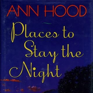 Places to Stay the Night Audiobook By Ann Hood cover art