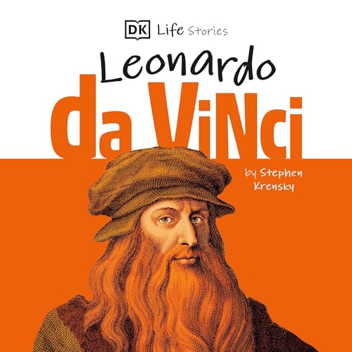 DK Life Stories: Leonardo da Vinci Audiobook By Stephen Krensky cover art