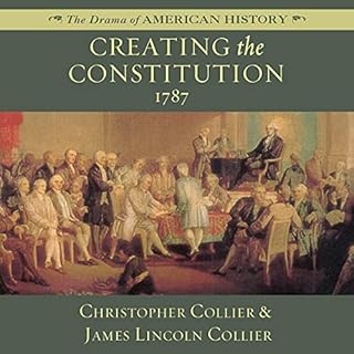 Creating the Constitution: 1787 Audiolibro Por James Lincoln Collier, Christopher Collier arte de portada