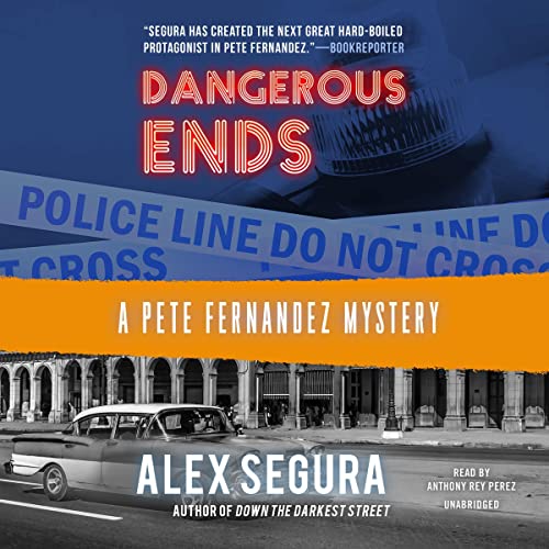 Dangerous Ends Audiolivro Por Alex Segura capa