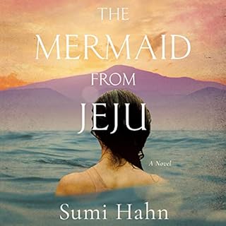 The Mermaid from Jeju Audiobook By Sumi Hahn cover art