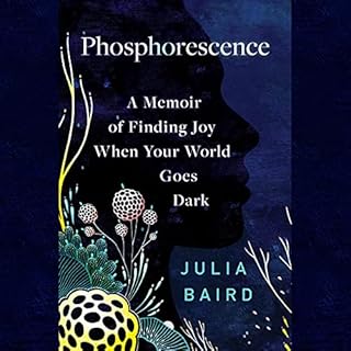 Phosphorescence Audiobook By Julia Baird cover art