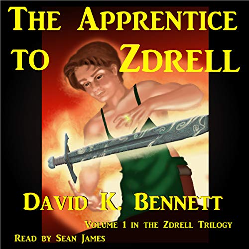 The Apprentice to Zdrell Audiobook By David K. Bennett cover art