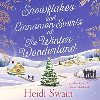 Snowflakes and Cinnamon Swirls at the Winter Wonderland Audiobook By Heidi Swain cover art