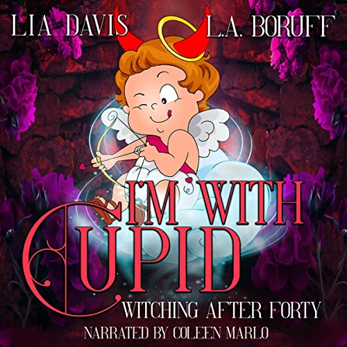 I'm with Cupid Audiolibro Por Lia Davis, L.A. Boruff arte de portada