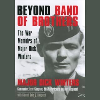 Beyond Band of Brothers Audiobook By Dick Winters, Cole C. Kingseed cover art