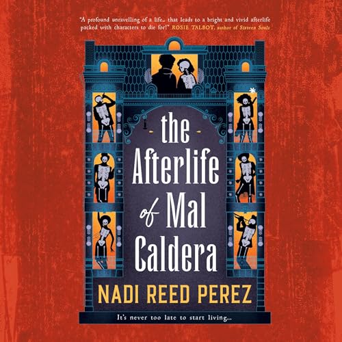 The Afterlife of Mal Caldera Audiolibro Por Nadi Reed Perez arte de portada