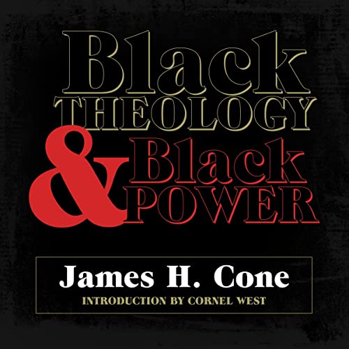 Black Theology and Black Power Audiolibro Por James H. Cone, Cornel West - introduction arte de portada