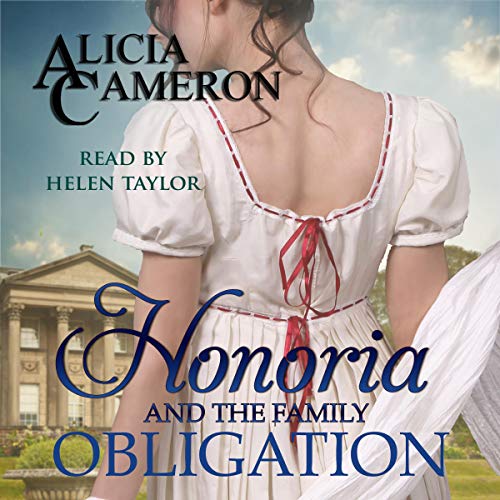 Honoria and the Family Obligation Audiobook By Alicia Cameron cover art