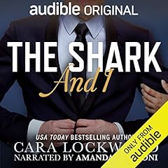 The Shark and I Audiobook By Cara Lockwood cover art