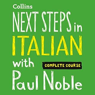 Next Steps in Italian with Paul Noble for Intermediate Learners – Complete Course Audiolibro Por Paul Noble arte de por