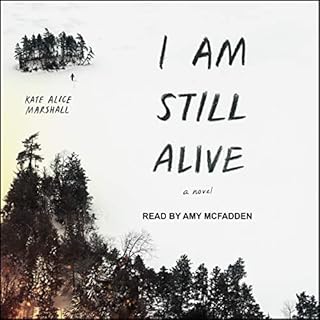 I Am Still Alive Audiobook By Kate Alice Marshall cover art