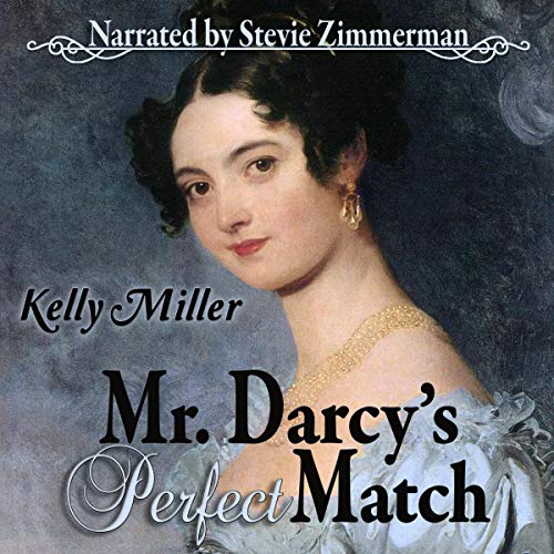 Mr. Darcy's Perfect Match: A Pride & Prejudice Variation Audiolibro Por Kelly Miller arte de portada