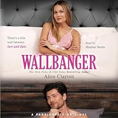 Wallbanger Audiolibro Por Alice Clayton arte de portada