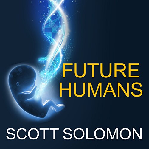 Future Humans Audiolibro Por Scott Solomon arte de portada