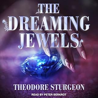 The Dreaming Jewels Audiobook By Theodore Sturgeon cover art