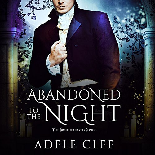 Abandoned to the Night Audiobook By Adele Clee cover art