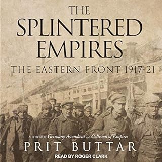 The Splintered Empires Audiobook By Prit Buttar cover art