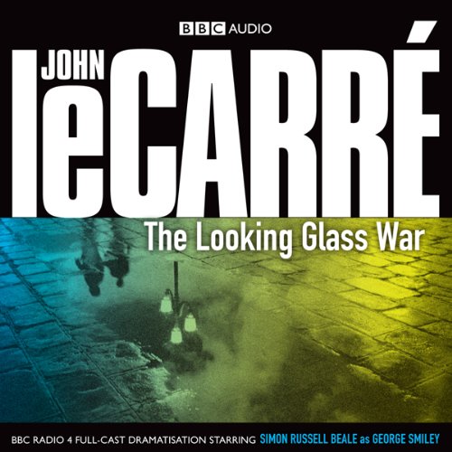 The Looking Glass War (Dramatised) cover art