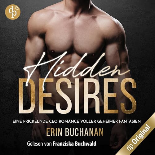 Hidden Desires – Eine prickelnde CEO Romance voller geheimer Fantasien Audiolivro Por Erin Buchanan capa