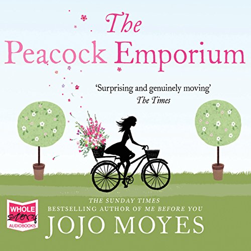 The Peacock Emporium Audiobook By Jojo Moyes cover art