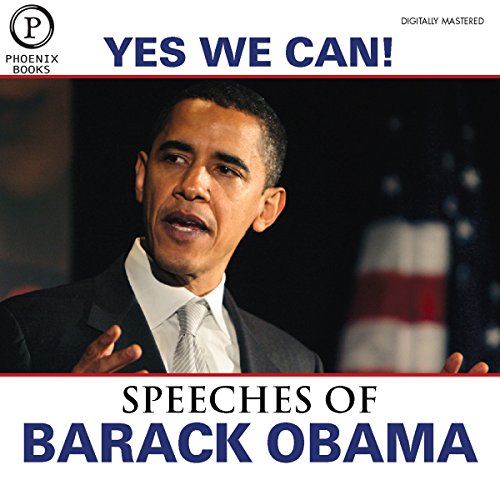 Yes We Can: The Speeches of Barack Obama: Expanded Edition cover art