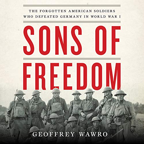 Sons of Freedom Audiolibro Por Geoffrey Wawro arte de portada