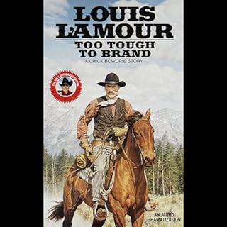 Too Tough to Brand (Dramatized) Audiobook By Louis L'Amour cover art