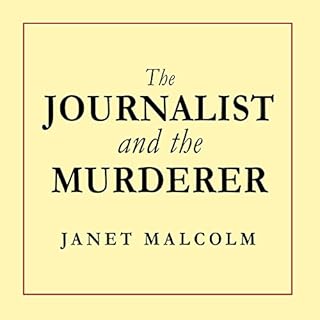 The Journalist and the Murderer Audiolibro Por Janet Malcolm arte de portada