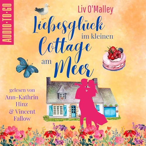 Liebesglück im kleinen Cottage am Meer Audiolibro Por Liv O'Malley arte de portada